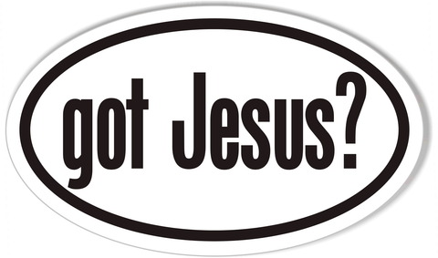 got Jesus? Euro Oval Bumper Sticker
