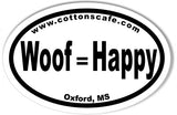 Woof=Happy www.cottonscafe.com Oval Bumper Stickers
