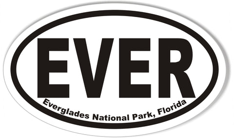 EVER Everglades National Park, Florida Oval Bumper Sticker