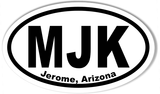 MJK Jerome, Arizona Oval Bumper Stickers
