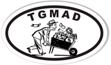TGMAD Oval Bumper Stickers