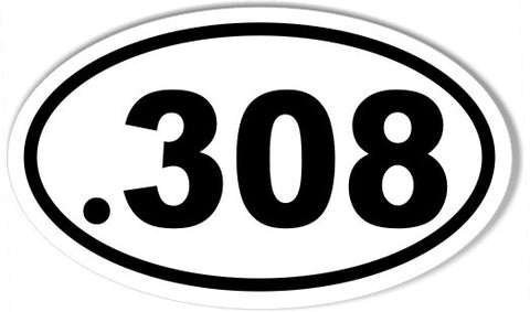 .308 Oval Bumper Stickers
