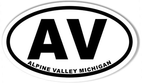 AV ALPINE VALLEY MICHIGAN Oval Bumper Stickers