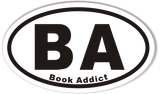 BA Book Addict Custom Oval Bumper Stickers