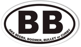 BB AKA BEEBS, BOOMER, BULLET or CURBY Custom Oval Bumper Stickers