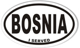 BOSNIA I SERVED Oval Bumper Sticker