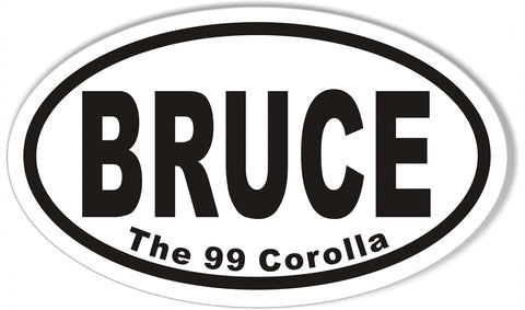 BRUCE The 99 Corolla Oval Bumper Stickers