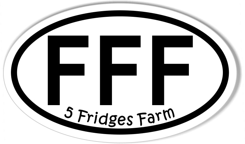 FFF Five Fridges Farm Custom Oval Bumper Stickers – StickerCafe.com