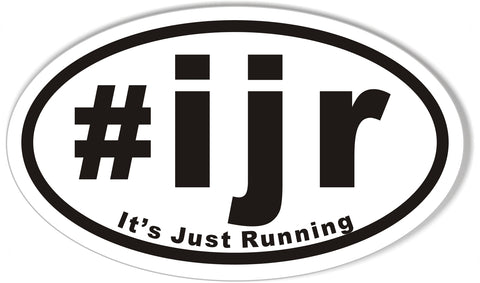 #ijr It's Just Running Oval Bumper Stickers