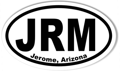 JRM Jerome, Arizona Oval Bumper Stickers