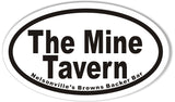 The Mine Tavern Oval Bumper Stickers