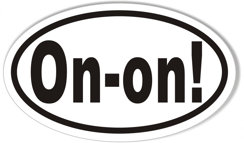 On-on! 3x5 Inch Custom Oval Bumper Stickers – StickerCafe.com