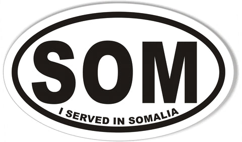 SOM I SERVED IN SOMALIA Oval Bumper Stickers