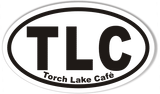 TLC Torch Lake Cafe Oval Stickers 3x5"