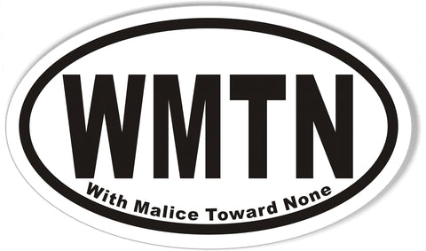 WMTN With Malice Toward None Oval Bumper Stickers