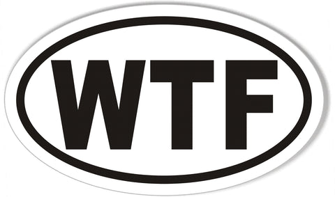 WTF 3x5" Custom Oval Bumper Stickers
