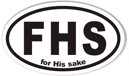 FHS for His sake Euro Oval Bumper Stickers