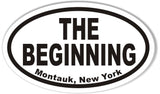 THE BEGINNING Montauk, New York Oval Bumper Stickers