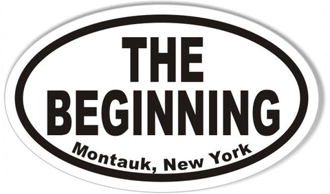 THE BEGINNING Montauk, New York Oval Bumper Stickers
