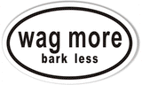 Wag More Bark Less Oval Bumper Sticker